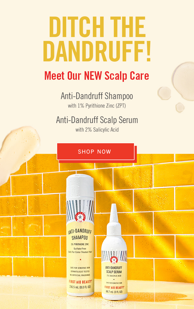 First Aid Beauty offers two scalp care products—a shampoo and a serum—that help fight dandruff, minimize flakes, and relieve an itchy, red scalp.